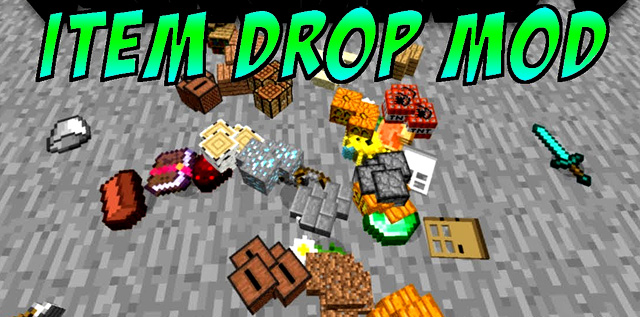Мод Item Drop для Minecraft 1.7.10