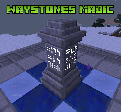 Мод Waystone Magic для Майнкрафт 1.16.5, 1.15.2